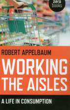 Working the Aisles: A Life in Consumption