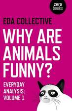 Why are Animals Funny? – Everyday Analysis – Volume 1