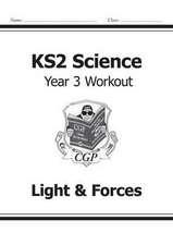 KS2 Science Year 3 Workout: Light & Forces