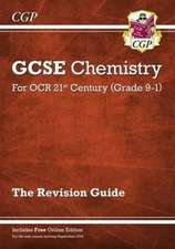 Cgp Books: GCSE Chemistry: OCR 21st Century Revision Guide (