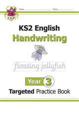 KS2 English Year 3 Handwriting Targeted Practice Book