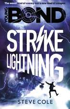 Cole, S: Young Bond: Strike Lightning