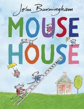 Burningham, J: Mouse House