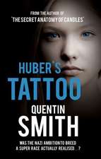 Smith, Q: Huber's Tattoo