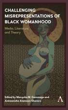 Challenging Misrepresentations of Black Womanhood