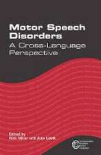 Motor Speech Disorders
