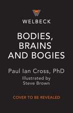 Bodies, Brains and Bogies