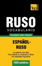 Vocabulario Espanol-Ruso - 7000 Palabras Mas Usadas: The Definitive Sourcebook