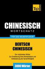 Chinesischer Wortschatz Fur Das Selbststudium - 3000 Worter