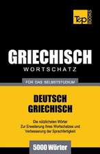 Griechischer Wortschatz Fur Das Selbststudium - 5000 Worter: Special Edition - Japanese