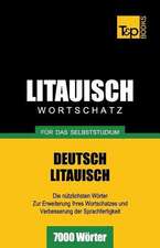 Litauischer Wortschatz Fur Das Selbststudium - 7000 Worter