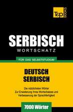 Serbischer Wortschatz Fur Das Selbststudium - 7000 Worter: Special Edition - Japanese