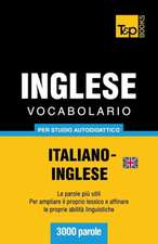 Vocabolario Italiano-Inglese Britannico Per Studio Autodidattico - 3000 Parole: Special Edition - Japanese