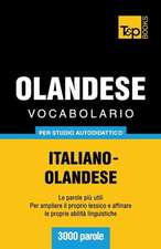 Vocabolario Italiano-Olandese Per Studio Autodidattico - 3000 Parole: Special Edition - Japanese