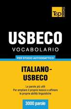 Vocabolario Italiano-Usbeco Per Studio Autodidattico - 3000 Parole: Special Edition - Japanese