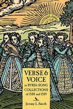 Verse and Voice in Byrd`s Song Collections of 1588 and 1589