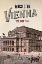 Music in Vienna – 1700, 1800, 1900