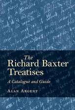 The Richard Baxter Treatises – A Catalogue and Guide