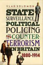 State Surveillance, Political Policing and Count – 1880–1914