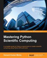 Mastering Python Scientific Computing