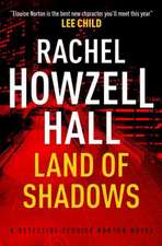 Hall, R: Land of Shadows