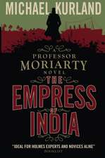 The Empress of India (A Professor Moriarty Novel)