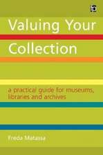 A practical guide for museums, libraries and archives: A practical guide for museums, libraries and archives