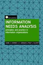 Information Needs Analysis: Principles and Practice in Information Organizations