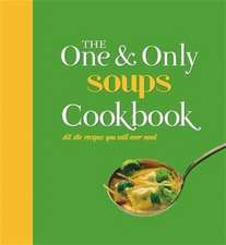 One and Only Soups Cookbook