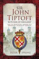 Sir John Tiptoft - 'Butcher of England': Earl of Worcester, Edward IV's Enforcer and Humanist Scholar