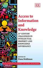 Access to Information and Knowledge – 21st Century Challenges in Intellectual Property and Knowledge Governance