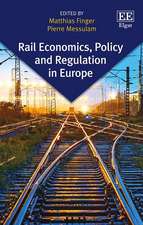 Rail Economics, Policy and Regulation in Europe