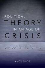 POLITICAL THEORY IN AN AGE OF