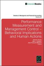 Performance Measurement and Management Control – Behavioral Implications and Human Actions