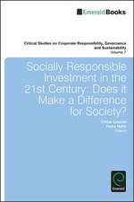 Socially Responsible Investment in the 21st Cent – Does it Make a Difference for Society?