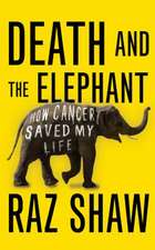 Shaw, R: Death and the Elephant