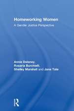 Homeworking Women: A Gender Justice Perspective