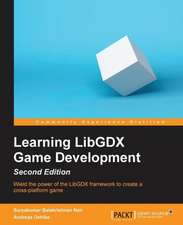 Learning Libgdx Game Development, Second Edition: Best Practices Guide