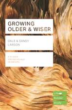 Growing Older & Wiser (Lifebuilder Study Guides)