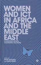 Women and ICT in Africa and the Middle East: Changing Selves, Changing Societies