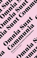 Omnia Sunt Communia: On the Commons and the Transformation to Postcapitalism