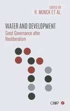 Water and Development: Good Governance after Neoliberalism