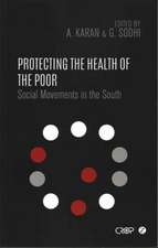 Protecting the Health of the Poor: Social Movements in the South