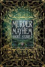 Murder Mayhem Short Stories