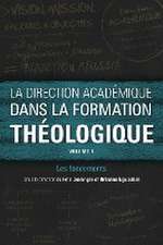 La direction académique dans la formation théologique, volume 1