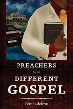 Preachers of a Different Gospel