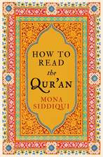 Siddiqui, M: How To Read The Qur'an