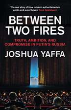 Yaffa, J: Between Two Fires