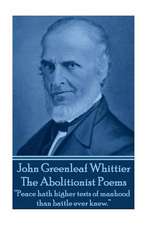 John Greenleaf Whitter's the Abolitionist Poems