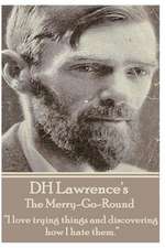 D.H. Lawrence - The Merry-Go-Round